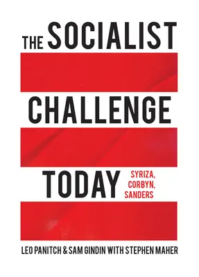 Die sozialistische Herausforderung heute: Syriza, Corbyn, Sanders - The Socialist Challenge Today: Syriza, Corbyn, Sanders