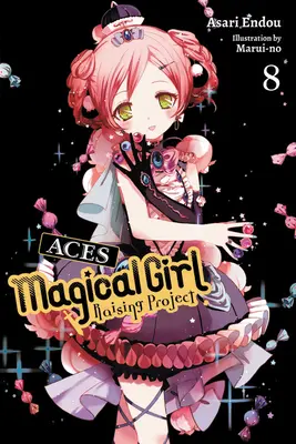 Magical Girl Raising Project, Bd. 8 (Light Novel): Asse - Magical Girl Raising Project, Vol. 8 (Light Novel): Aces