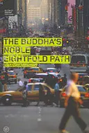 Der Edle Achtfache Pfad des Buddha - The Buddha's Noble Eightfold Path