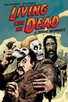 Leben mit den Toten: Eine Zombie-Bromanze - Living with the Dead: A Zombie Bromance