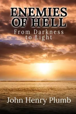 Feinde der Hölle: Von der Dunkelheit zum Licht - Enemies of Hell: From Darkness to Light