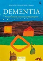 Demenz: Personenzentrierte Beurteilung und Intervention - Dementia: Person-Centered Assessment and Intervention