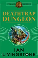 Fighting Fantasy: Todesfalle Kerker - Fighting Fantasy : Deathtrap Dungeon