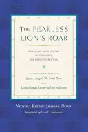 Das Brüllen des furchtlosen Löwen: Tiefgründige Anleitungen zu Dzogchen, der großen Vollkommenheit - The Fearless Lion's Roar: Profound Instructions on Dzogchen, the Great Perfection
