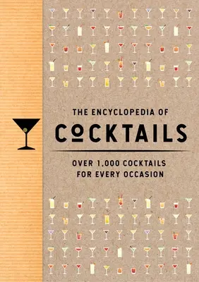 Die Enzyklopädie der Cocktails: Über 1.000 Cocktails für jeden Anlass - The Encyclopedia of Cocktails: Over 1,000 Cocktails for Every Occasion