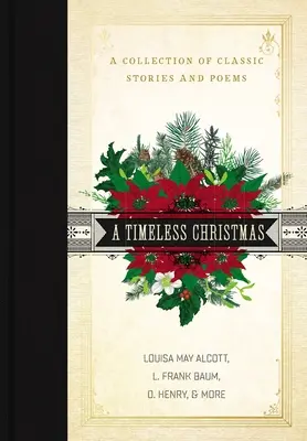 Zeitlose Weihnachten: Eine Sammlung klassischer Geschichten und Gedichte - A Timeless Christmas: A Collection of Classic Stories and Poems
