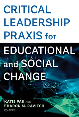 Kritische Führungspraxis für Bildung und sozialen Wandel - Critical Leadership Praxis for Educational and Social Change