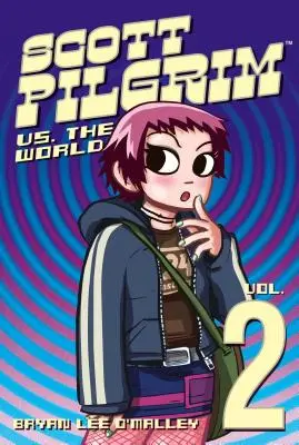 Scott Pilgrim Bd. 2, 2: Scott Pilgrim gegen die Welt - Scott Pilgrim Vol. 2, 2: Scott Pilgrim vs. the World