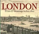 London: Drucke und Zeichnungen vor 1800 - London: Prints & Drawings Before 1800