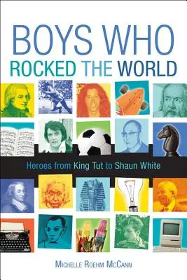 Boys Who Rocked the World: Helden von King Tut bis Bruce Lee - Boys Who Rocked the World: Heroes from King Tut to Bruce Lee