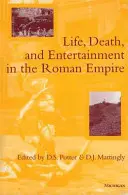 Leben, Tod und Unterhaltung im Römischen Reich - Life, Death, and Entertainment in the Roman Empire