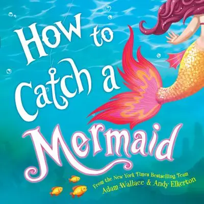 Wie man eine Meerjungfrau fängt - How to Catch a Mermaid