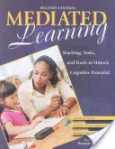 Vermitteltes Lernen: Lehren, Aufgaben und Werkzeuge zur Erschließung kognitiver Potenziale - Mediated Learning: Teaching, Tasks, and Tools to Unlock Cognitive Potential
