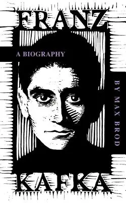 Franz Kafka: Eine Biographie - Franz Kafka: A Biography