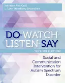 Do-Watch-Listen-Say: Soziale und kommunikative Interventionen bei Autismus-Spektrum-Störungen, zweite Auflage - Do-Watch-Listen-Say: Social and Communication Intervention for Autism Spectrum Disorder, Second Edition