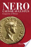 Nero Cäsar Augustus: Kaiser von Rom - Nero Caesar Augustus: Emperor of Rome