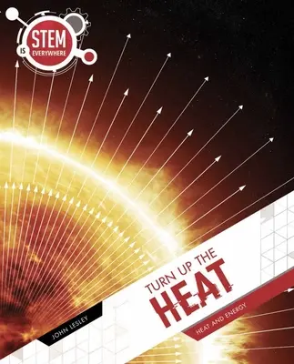 Dreh die Heizung auf - Wärme und Energie - Turn Up The Heat - Heat and Energy