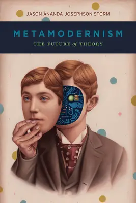 Metamoderne: Die Zukunft der Theorie - Metamodernism: The Future of Theory
