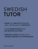 Schwedisch Tutor: Grammatik und Wortschatz Arbeitsbuch (Schwedisch lernen mit Teach Yourself): Fortgeschrittener Anfängerkurs bis obere Mittelstufe - Swedish Tutor: Grammar and Vocabulary Workbook (Learn Swedish with Teach Yourself): Advanced Beginner to Upper Intermediate Course
