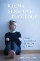 Trauma-Sensitive Theologie - Trauma-Sensitive Theology