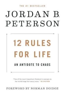 12 Regeln für das Leben: Ein Gegenmittel gegen das Chaos - 12 Rules for Life: An Antidote to Chaos