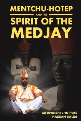 Mentchu-Hotep und der Geist des Medjay - Mentchu-Hotep and the Spirit of the Medjay