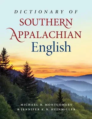 Wörterbuch des Englisch der südlichen Appalachen - Dictionary of Southern Appalachian English