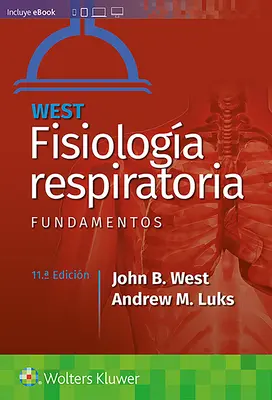 West. Fisiologa Respiratoria. Grundlagen - West. Fisiologa Respiratoria. Fundamentos