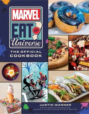 Marvel Eat the Universe: Das offizielle Kochbuch - Marvel Eat the Universe: The Official Cookbook