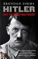 Hitler - Nur die Welt war genug - Hitler - Only the World Was Enough