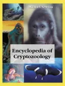 Enzyklopädie der Kryptozoologie: Ein globaler Führer zu verborgenen Tieren und ihren Verfolgern - Encyclopedia of Cryptozoology: A Global Guide to Hidden Animals and Their Pursuers