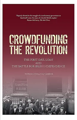 Crowdfunding der Revolution: Das Dil-Darlehen und der Kampf um die irische Unabhängigkeit - Crowdfunding the Revolution: The Dil Loan and the Battle for Irish Independence