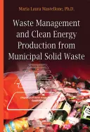 Abfallwirtschaft und saubere Energie - Produktion von festen Siedlungsabfällen - Waste Management & Clean Energy - Production from Municipal Solid Waste