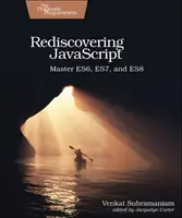 JavaScript wiederentdecken: Es6, Es7 und Es8 beherrschen - Rediscovering JavaScript: Master Es6, Es7, and Es8