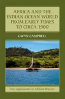 Afrika und die Welt des Indischen Ozeans von den Anfängen bis um 1900 - Africa and the Indian Ocean World from Early Times to Circa 1900