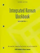 Integriertes Arbeitsbuch Koreanisch: Anfänger 1, Zweite Auflage - Integrated Korean Workbook: Beginning 1, Second Edition