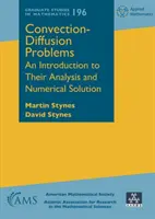 Konvektions-Diffusionsprobleme - Eine Einführung in ihre Analyse und numerische Lösung - Convection-Diffusion Problems - An Introduction to Their Analysis and Numerical Solution