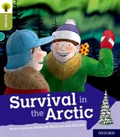 Oxford Reading Tree: Entdecke mit Biff, Chip und Kipper: Oxford Stufe 7: Überleben in der Arktis - Oxford Reading Tree Explore with Biff, Chip and Kipper: Oxford Level 7: Survival in the Arctic