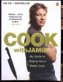 Kochen mit Jamie - Mein Leitfaden, der dich zu einem besseren Koch macht - Cook with Jamie - My Guide to Making You a Better Cook