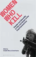 Frauen, die töten: Geschlecht und Sexualität in Filmen und Serien der postfeministischen Ära - Women Who Kill: Gender and Sexuality in Film and Series of the Post-Feminist Era