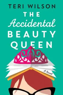 Die ungewollte Schönheitskönigin - The Accidental Beauty Queen