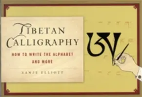 Tibetische Kalligraphie: Wie man das Alphabet schreibt und mehr - Tibetan Calligraphy: How to Write the Alphabet and More