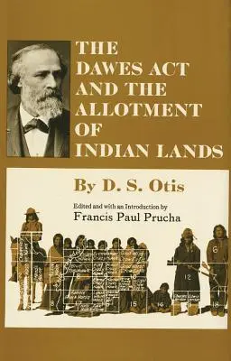 Der Dawes ACT und die Zuteilung von Indianerland - The Dawes ACT and the Allotment of Indian Lands