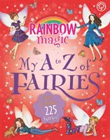 Regenbogenzauber: Mein A bis Z der Feen: Neue Ausgabe 225 Feen! - Rainbow Magic: My A to Z of Fairies: New Edition 225 Fairies!