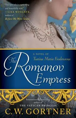 Romanov Empress - Ein Roman über Zarin Maria Feodorovna - Romanov Empress - A Novel of Tsarina Maria Feodorovna