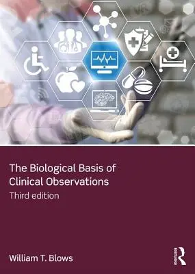 Biologische Grundlagen der klinischen Beobachtung (Blows William T. (City University London UK)) - Biological Basis of Clinical Observations (Blows William T. (City University London UK))