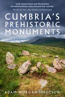 Cumbria's Prähistorische Denkmäler - Cumbria's Prehistoric Monuments