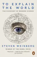 Zur Erklärung der Welt - Die Entdeckung der modernen Wissenschaft - To Explain the World - The Discovery of Modern Science