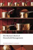 Mrs. Beeton's Buch der Haushaltsführung - Mrs Beeton's Book of Household Management