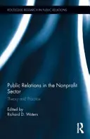 Öffentlichkeitsarbeit im Nonprofit-Sektor: Theorie und Praxis - Public Relations in the Nonprofit Sector: Theory and Practice